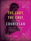 The Lady, the Chef, and the Courtesan
